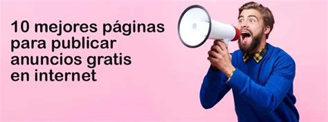 anuncios gratis en internet|Las 50 mejores páginas web para publicar anuncios GRATIS